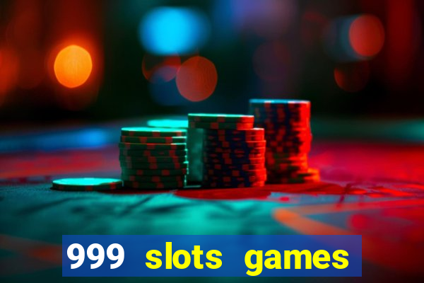 999 slots games download apk